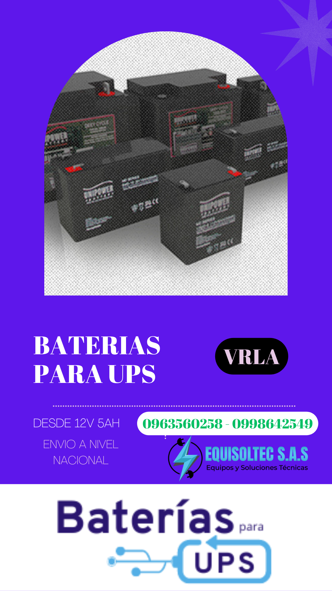 BATERIAS para UPS de 12V 5AH, 12V 7AH, 12V 9AH, 12V 12AH, 12V 18AH, 12V 26AH, 12V 35AH, 12V 40AH, 12V 55AH, 12V 80AH, 12V 100AH, 12V 120AH, 12V 150AH, 12V 200AH