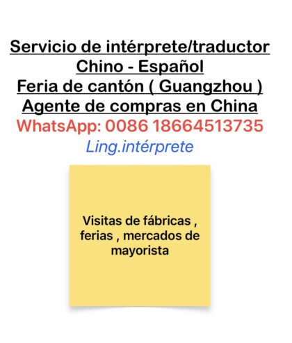 Interprete de chino español , Agente de compras en China ( Feria De Cantón, Guangzhou)