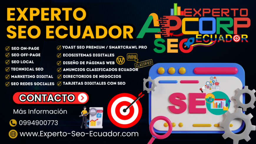 Experto SEO Ecuador Agencia de Posicionamiento Web