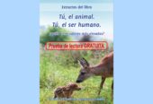 PDF Tú, el animal. Tú, el ser humano ¿Quién tiene valores más elevados?