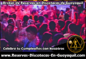 Reservas Discotecas en Guayaquil Zona Rosa