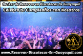 Reservas Discotecas en Guayaquil Zona Rosa